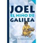 JOEL EL NIÑO DE GALILEA