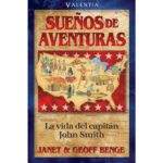 SUEÑOS DE AVENTURAS - LA VIDA DE JOHN SMITH