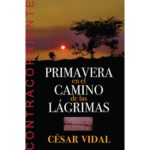 PRIMAVERA EN EL CAMINO DE LAGRIMAS