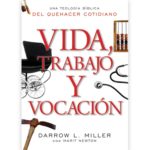 VIDA, TRABAJO  Y VOCACION