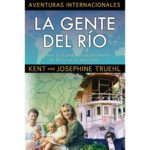 LA GENTE DEL RIO