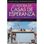LA HISTORIA DE CASAS DE ESPERANZA