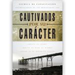 Cautivados por Su Carácter