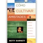 Como Cultivar Amistades
