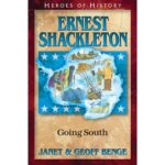 ERNEST SHACKLETON - Going South
