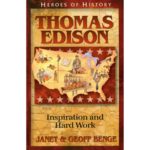 THOMAS EDISON - Inspiration and Hard Work