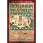 BENJAMIN FRANKLIN - Life Wire