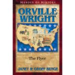 ORVILLE WRIGHT - The Flyer
