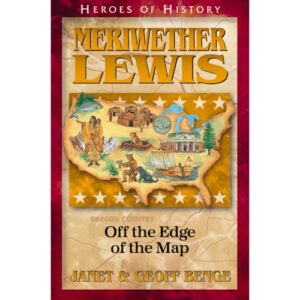 MERIWETHER LEWIS - Off the Edge of the Map