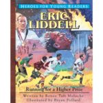 ERIC LIDDELL - Running for a Higher Prize