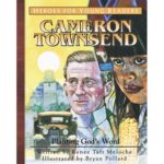 CAMERON TOWNSEND - Planting God´s Word