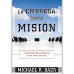 La Empresa Como Misión