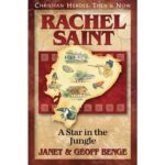 Una Estrella en la Jungla - La Vida de Rachel Saint