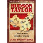 HUDSON TAYLOR- En lo Mas profundo del Corazón de China